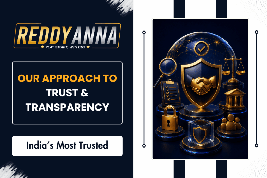 Our Approach to Trust & Transparency - reddy anna