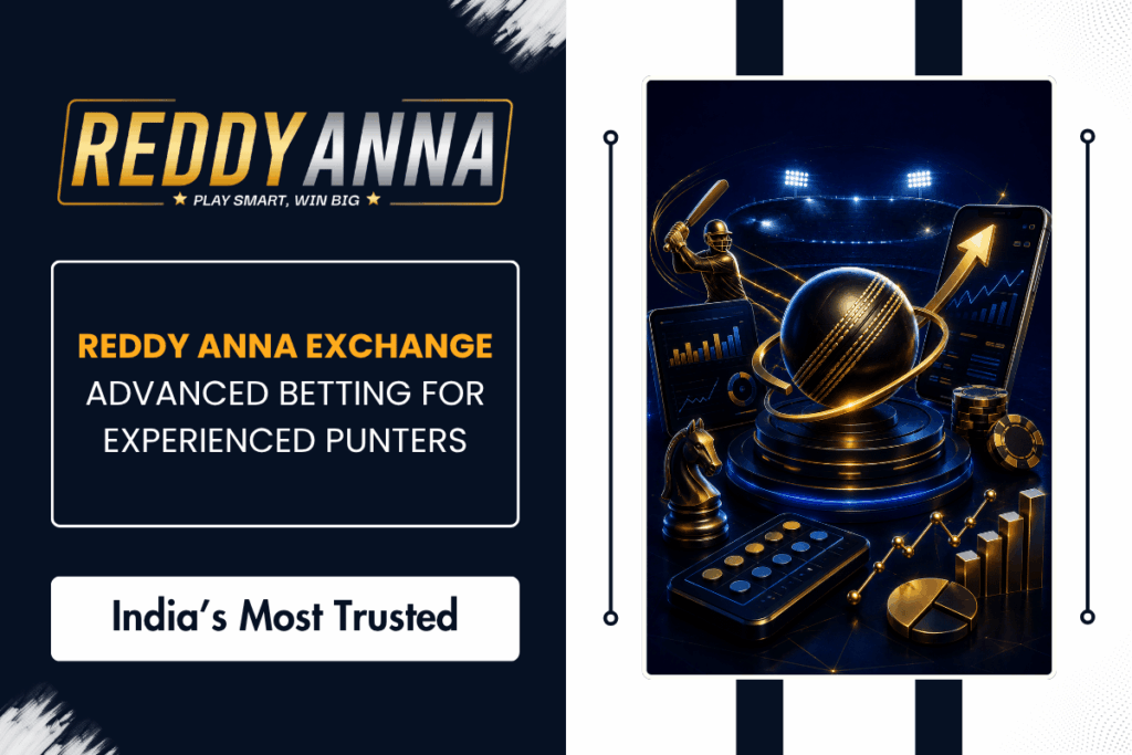 Reddy Anna Exchange — Advanced Betting for Experienced Punters