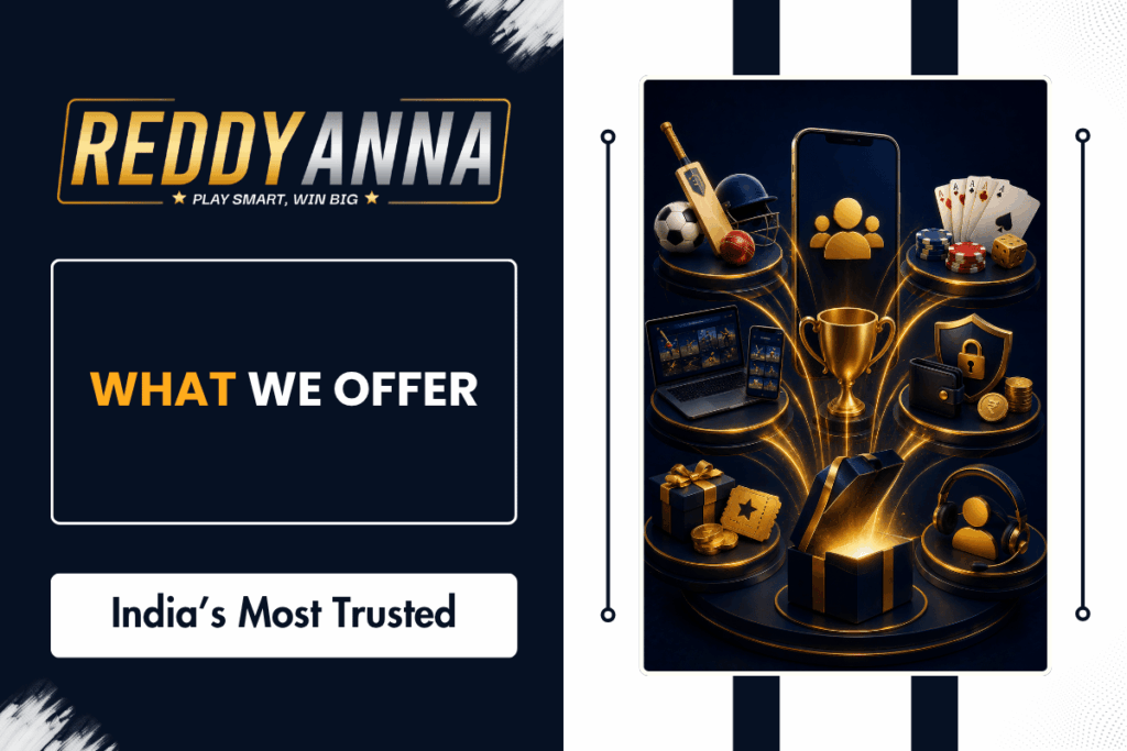 What We Offer - reddy anna