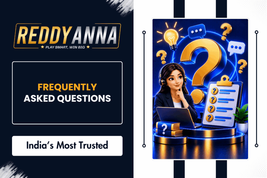 Frequently Asked Questions - Reddy Anna WhatsApp Number