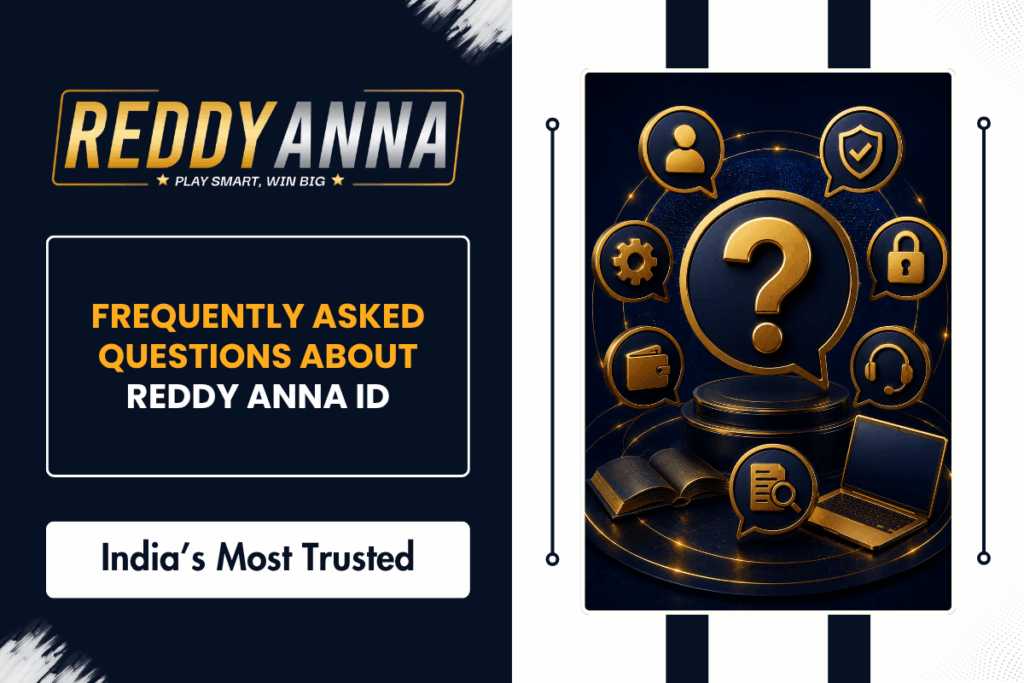 Frequently Asked Questions About Reddy Anna ID