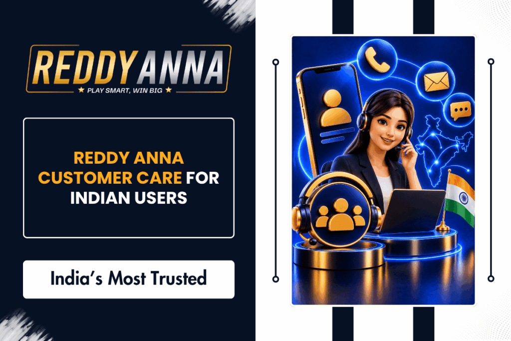 How to Contact Reddy Anna Customer Care for Indian Users